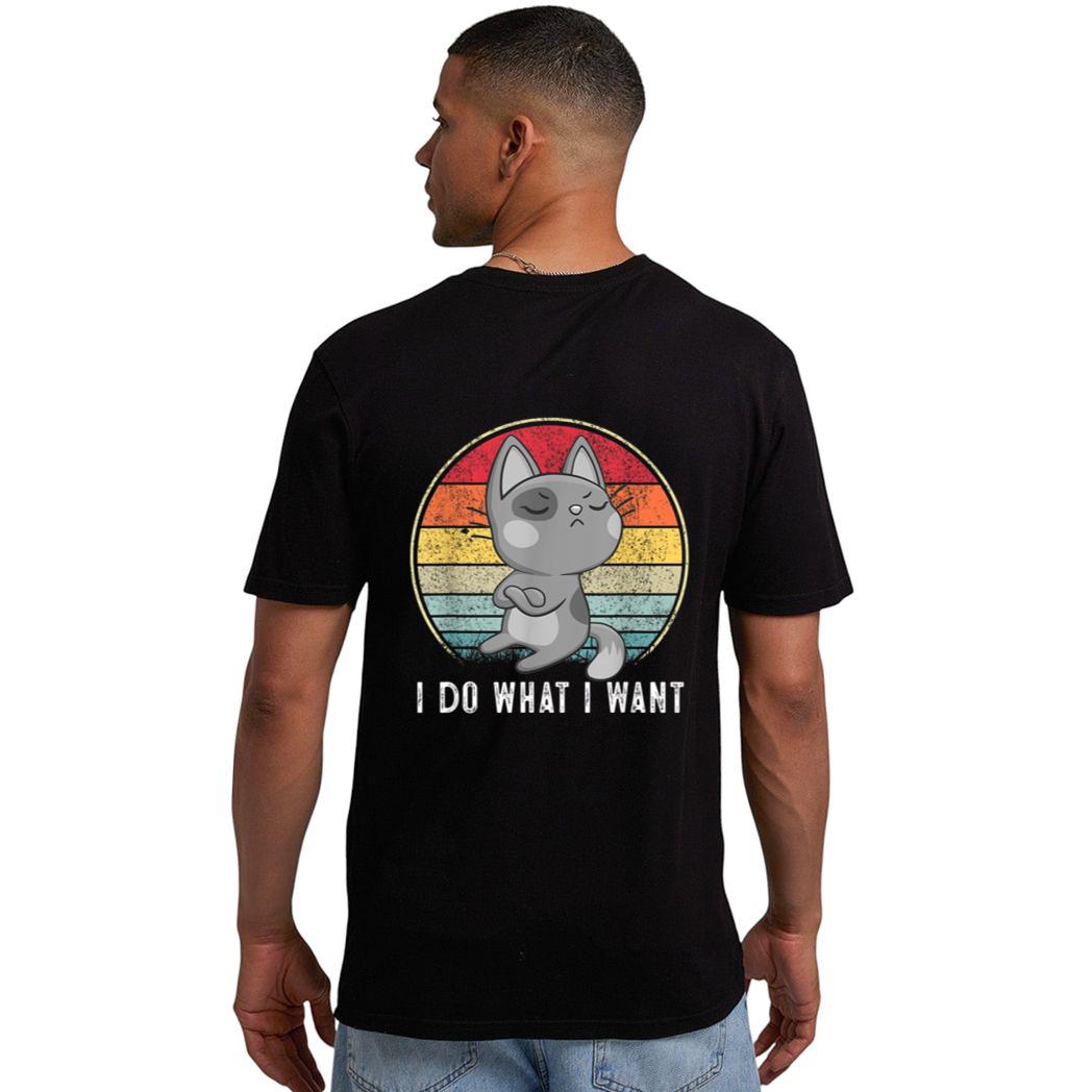 Cute Cat Lovers I Do What I Want Cat  Funny Cat Men T-Shirt