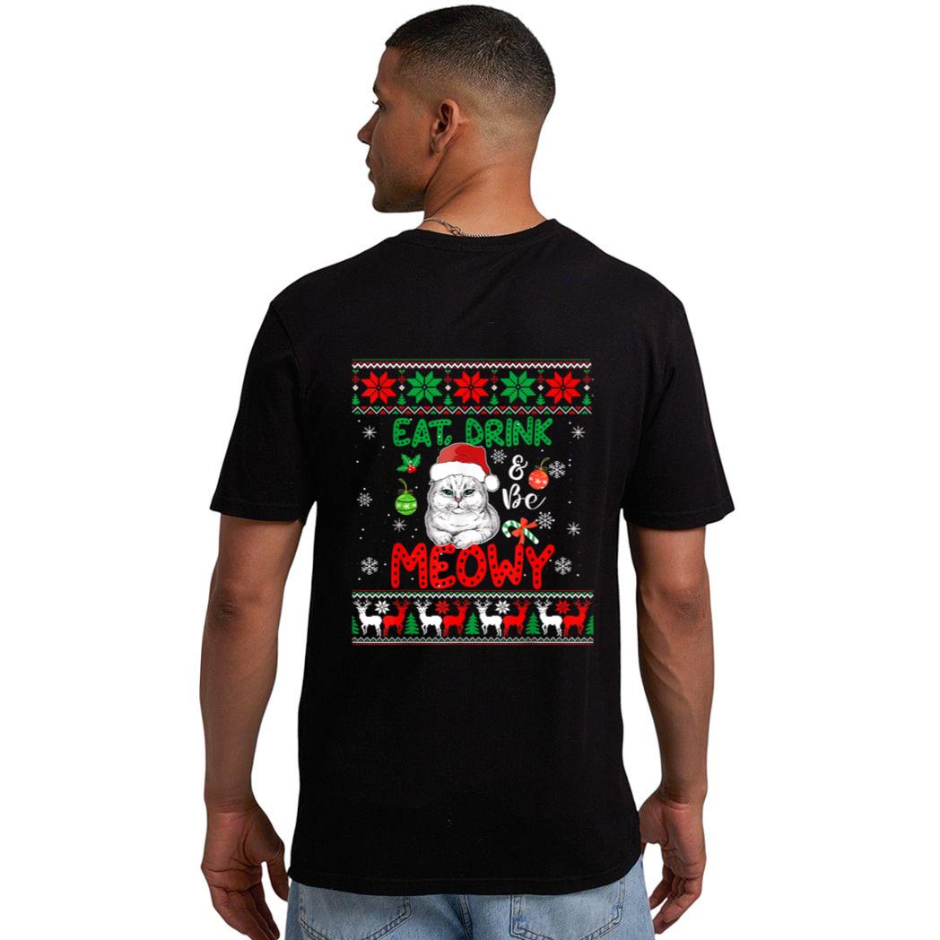 Eat, Drink, And Be Meowy - Funny Christmas Cat Outfit Men T-Shirt
