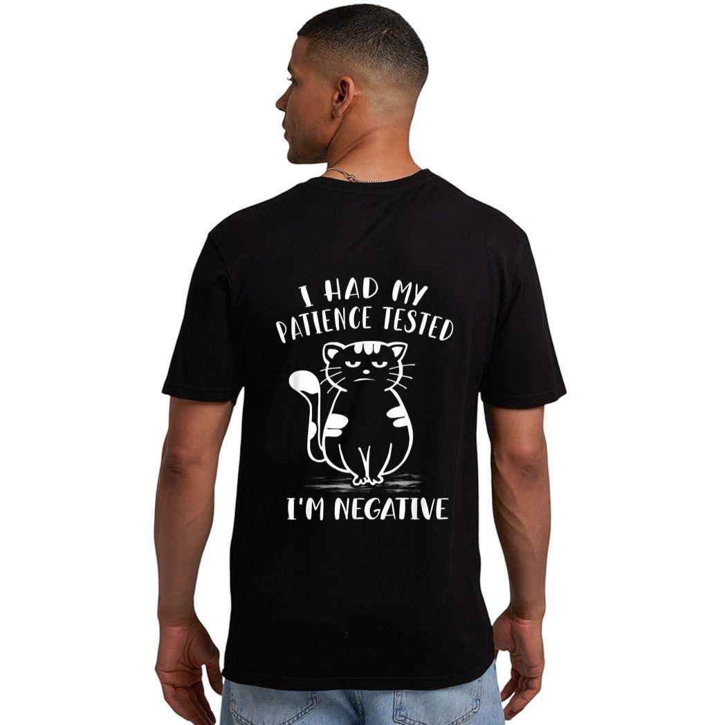 I Had My Patience Tested I'm Negative Cat Funny Sarcasm Men T-Shirt