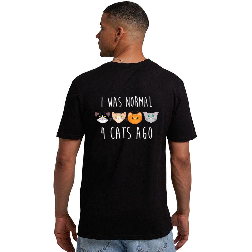 I Was Normal 4 Cats Ago T-shirt (funny cat shirt) Men T-Shirt