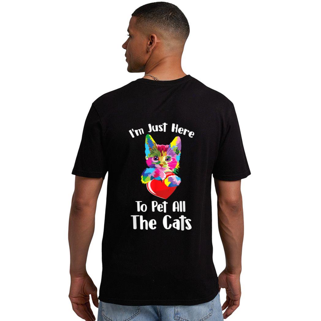 Just Here To Pet The Cats Funny Lovers Cats Cute Men T-Shirt