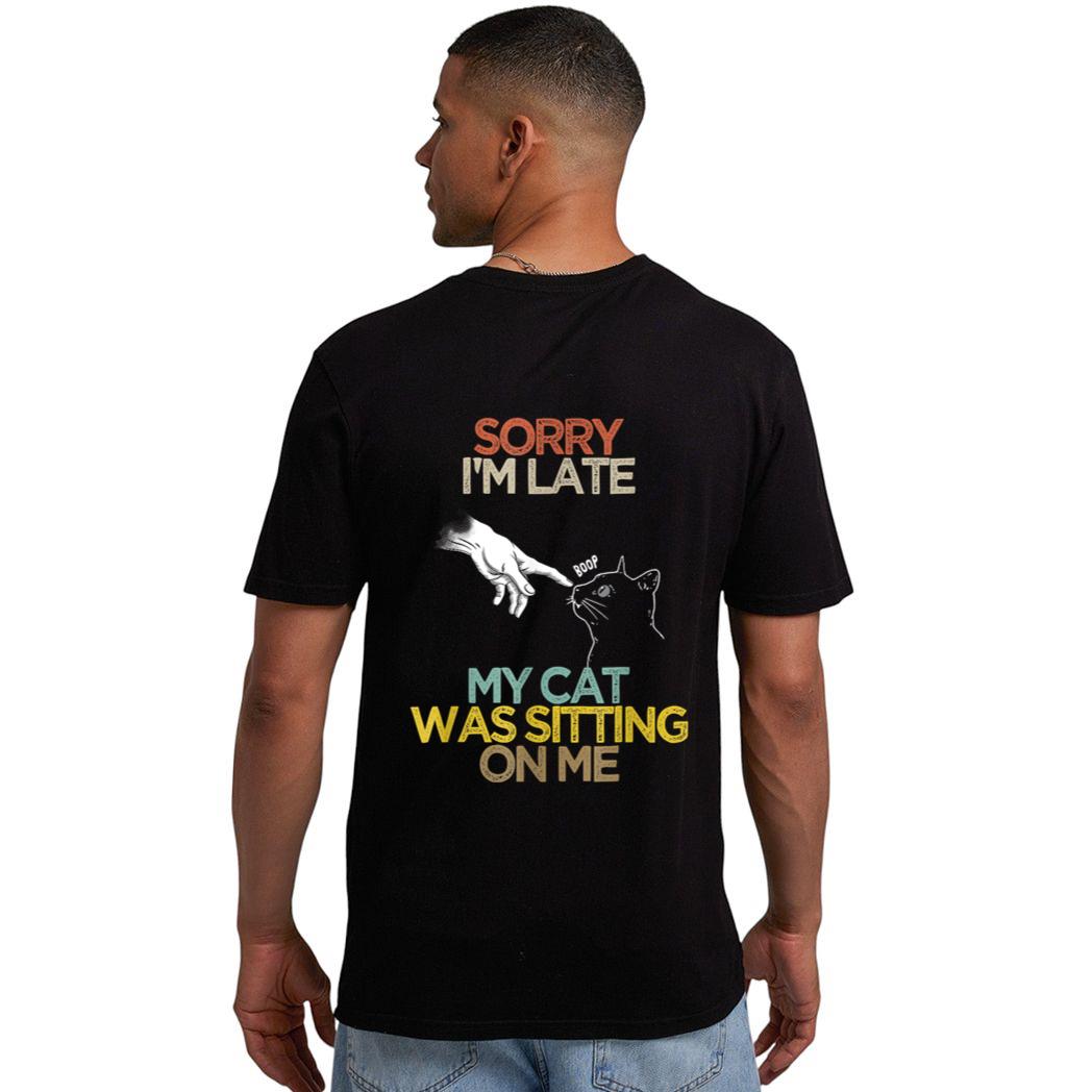 Retro Meow Cat Shirt Sorry I'm Late My Cat Was Sitting On Me Men T-Shirt