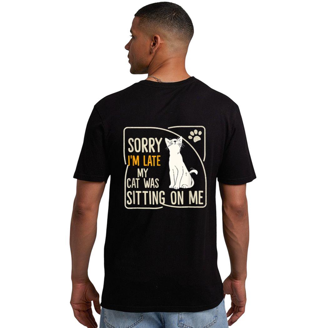 Retro Sorry I'm Late My Cat Was Sitting On Me Meow Kitty Cat Men T-Shirt