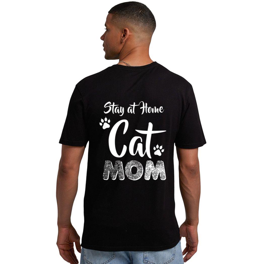 Stay at Home Cat Mom Cat Lover Wear Men T-Shirt